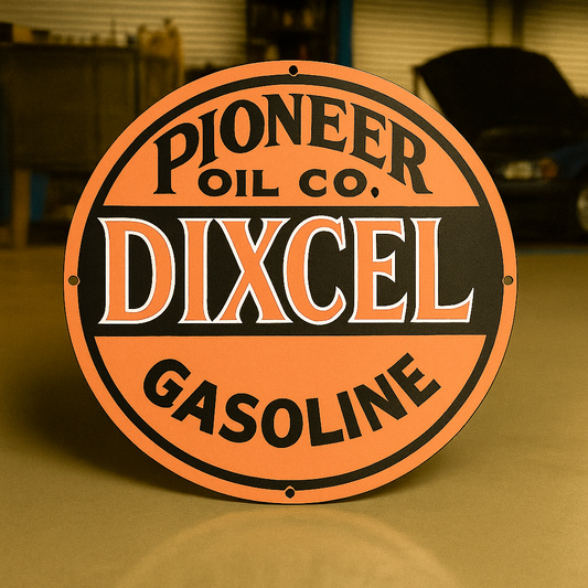 DIXCEL Gasoline Pioneer Oil Co. Heavy Metal Sign  –  Garage & Man Cave Decor