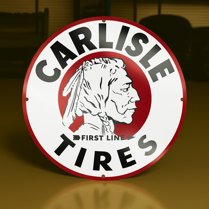 Carlisle Tires First Line Sign  –  Heavy Metal Garage & Man Cave Decor