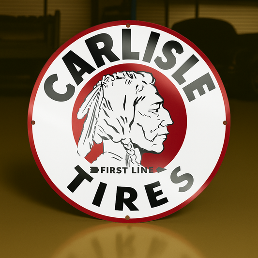 Carlisle Tires First Line Sign  –  Heavy Metal Garage & Man Cave Decor
